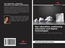 Sex education, continuing education and digital technologies的封面
