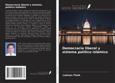 Copertina di Democracia liberal y sistema político islámico