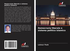Обложка Democrazia liberale e sistema politico islamico