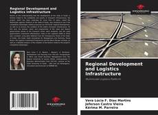 Regional Development and Logistics Infrastructure的封面