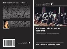 Couverture de Endometritis en vacas lecheras
