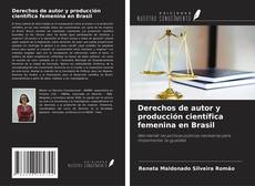 Buchcover von Derechos de autor y producción científica femenina en Brasil