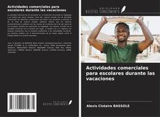 Copertina di Actividades comerciales para escolares durante las vacaciones