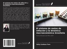 Buchcover von El sistema de metas de inflación y la dinámica macroeconómica brasileña