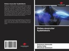 Bookcover of Osteo-muscular hydatidosis