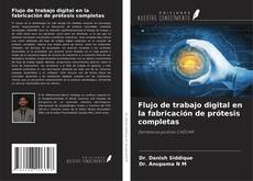 Copertina di Flujo de trabajo digital en la fabricación de prótesis completas
