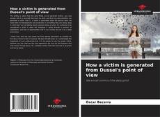 Buchcover von How a victim is generated from Dussel's point of view