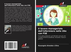Capa do livro de Il lavoro manageriale dell'infermiere nelle Ubs con FSE 