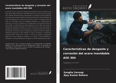 Buchcover von Características de desgaste y corrosión del acero inoxidable AISI 304