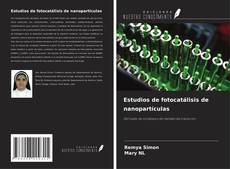 Buchcover von Estudios de fotocatálisis de nanopartículas