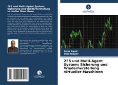 ZFS und Multi-Agent System: Sicherung und Wiederherstellung virtueller Maschinen kitap kapağı