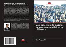 Capa do livro de Une collection de modèles de processus d'affaires de référence 