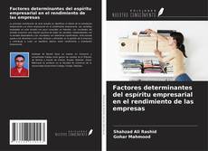 Copertina di Factores determinantes del espíritu empresarial en el rendimiento de las empresas
