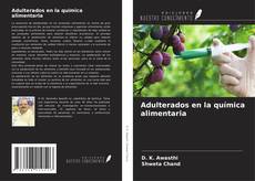 Copertina di Adulterados en la química alimentaria