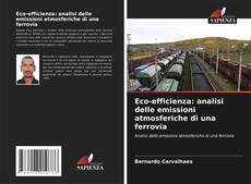 Capa do livro de Eco-efficienza: analisi delle emissioni atmosferiche di una ferrovia 
