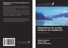 Couverture de Dispositivos de anclaje temporal en ortodoncia