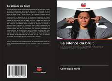 Обложка Le silence du bruit