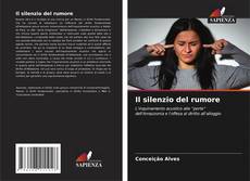 Capa do livro de Il silenzio del rumore 