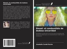 Couverture de Diesel: el combustible de dudosa sinceridad