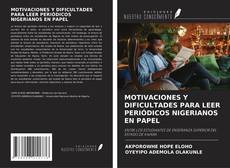 Copertina di MOTIVACIONES Y DIFICULTADES PARA LEER PERIÓDICOS NIGERIANOS EN PAPEL