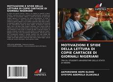 Обложка MOTIVAZIONI E SFIDE DELLA LETTURA DI COPIE CARTACEE DI GIORNALI NIGERIANI