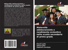 Обложка Maternità adolescenziale e rendimento scolastico nella scuola secondaria di primo grado