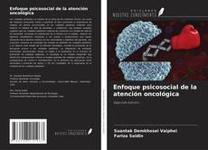 Copertina di Enfoque psicosocial de la atención oncológica
