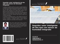 Capa do livro de Seguidor solar inteligente de dos ejes con sensor de humedad integrado 