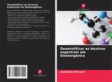 Buchcover von Desmistificar as técnicas espectrais em bioinorgânica