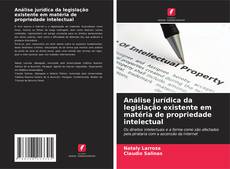 Buchcover von Análise jurídica da legislação existente em matéria de propriedade intelectual