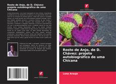 Buchcover von Rosto de Anjo, de D. Chávez: projeto autobiográfico de uma Chicana