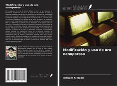 Copertina di Modificación y uso de oro nanoporoso