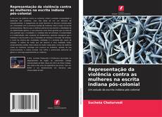 Buchcover von Representação da violência contra as mulheres na escrita indiana pós-colonial