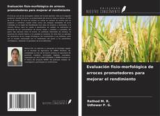 Buchcover von Evaluación fisio-morfológica de arroces prometedores para mejorar el rendimiento