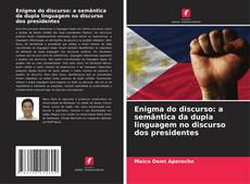 Buchcover von Enigma do discurso: a semântica da dupla linguagem no discurso dos presidentes