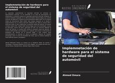 Copertina di Implemnetación de hardware para el sistema de seguridad del automóvil