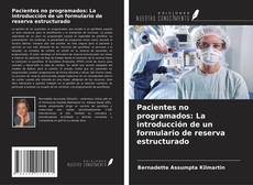 Buchcover von Pacientes no programados: La introducción de un formulario de reserva estructurado