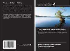 Copertina di Un caso de hemodiálisis: