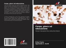 Capa do livro de Corpo, gioco ed educazione 