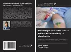 Copertina di Inmunología en realidad virtual: Mejorar el aprendizaje y la visualización