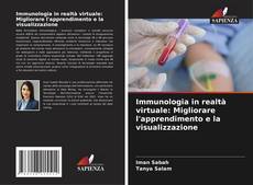 Обложка Immunologia in realtà virtuale: Migliorare l'apprendimento e la visualizzazione