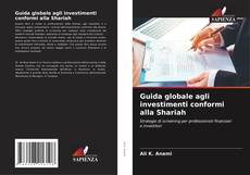 Обложка Guida globale agli investimenti conformi alla Shariah