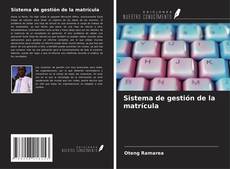 Buchcover von Sistema de gestión de la matrícula