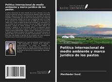 Capa do livro de Política internacional de medio ambiente y marco jurídico de los pastos 