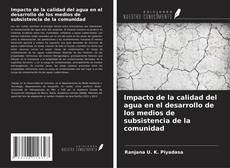 Capa do livro de Impacto de la calidad del agua en el desarrollo de los medios de subsistencia de la comunidad 
