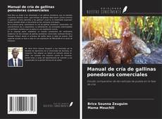 Copertina di Manual de cría de gallinas ponedoras comerciales