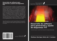 Copertina di Desarrollo de software para generación y ajuste de diagramas TTT