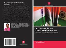 Buchcover von A construção da Constituição indiana