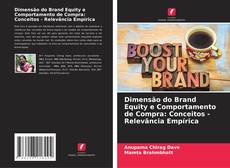 Buchcover von Dimensão do Brand Equity e Comportamento de Compra: Conceitos - Relevância Empírica