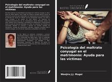 Copertina di Psicología del maltrato conyugal en el matrimonio: Ayuda para las víctimas